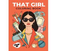 That Girl Coloring Book: Fashion, Beauty & Self-Care Pages