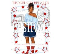 That Girl Coloring Club: Festival Edition: 37 Aesthetic Coloring Pages for Adults & Teens, Relaxation & Self Care