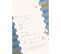 That Girl Daily Planner: Wellness Habits and Daily Planning for Your Most Productive Life