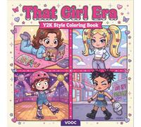 That Girl Era: Y2K Style Coloring Book - Cute Chibi Featuring Nostalgic 2000s Moments and Retro Lifestyle Scenes for Stress Relief (Bold Voices Collection)