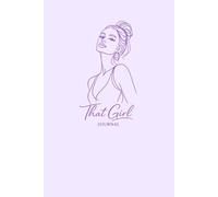 That Girl Journal: A Minimalist Productivity & Self-Growth Notebook for Women