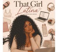 That Girl Latina (Latina Soft Life Collection)