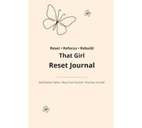 That Girl Reset Journal: Daily Planner, Habit Tracker & Self Care Organizer for Women