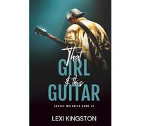 That Girl & This Guitar (Lonely Melodies)