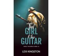 That Girl & This Guitar (Lonely Melodies)