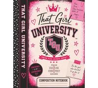That Girl University Composition Notebook-Pink Luxe: Planner, Journal, Writing, Poetry, High School and College Students, Girls, Teenagers, Women, Teachers, Career Professionals