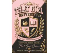 That Girl University Journal: Queen Edition (Soft Pink & Black): Notebook, Planner, Girls, Teenagers, Women, Teachers, High School and College Students, Entrepreneurs, Leaders, Mindfulness