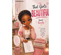 That Girl's: Beautiful: An Inspirational Lined Notebook for Girls | Inner Beauty, Self-Worth & Confidence | 6 x 9 Journal