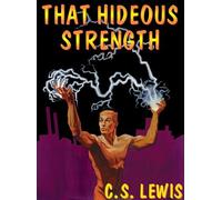 That Hideous Strength: A Modern Fairy-Tale for Grown-Ups (Space Trilogy (Audio)): Written by C S Lewis, 2001 Edition, (Unabridged) Publisher: Blackstone Audiobooks [Audio CD]
