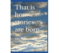 That is how stories are born: Why God is not Seen, but felt