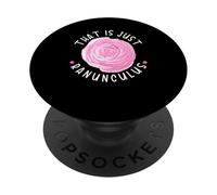 That Is Just Ranunculus Floristería Florista Diseñador Floral PopSockets PopGrip Adhesivo