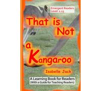 That is not a Kangaroo: A Learning Book for Readers (With a guide for teaching readers): 13 (Learning Books for Emergent Readers Level 1)