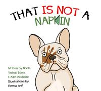 THAT IS NOT A NAPKIN: 2 in 1: English & Hebrew (2 in 1 : Your Favorite Noah's Story Arks in Both English & Hebrew (back to back))