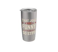 That Joke Was Funny It's You Who Suck So STFU Vaso térmico de acero inoxidable de doble pared