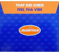 That Kid Chris - Feel Tha Vibe