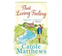 That Loving Feeling: The feel-good romance from the Sunday Times bestseller