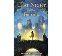 That Night On The Bridge