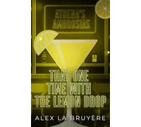 That One Time with the Lemon Drop: A MM Sentient Object Romance: 2 (That One Time at the Bar)