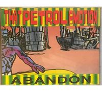 That Petrol Emotion - Abandon