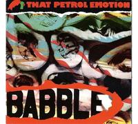That Petrol Emotion - Babble