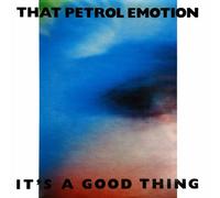 That Petrol Emotion - It's a Good Thing [7 [Vinyl LP] [Vinyl] That Petrol Emotion[Importato da Germania]