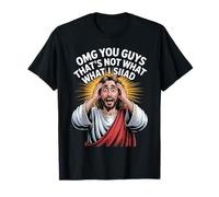 That’s Not What I Said - Funny Jesus Meme tee Camiseta