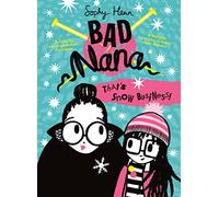 That’s Snow Business!: A wickedly funny illustrated children’s book for ages six and up: Book 3 (Bad Nana)