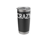 That Says Crazy Shirt - Un diseño que dice loco Vaso térmico de acero inoxidable de doble pared