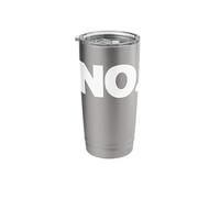 That Says NO Shirt - Un diseño que dice NO Vaso térmico de acero inoxidable de doble pared