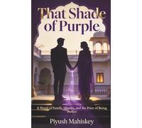 That Shade of Purple: A Novel of Family, Identity, and the Price of Being Perfect