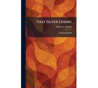 That Silver Lining: A Heartening Book