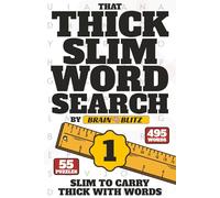 THAT THICK SLIM Word Search Puzzle Book - Volume 1: Large Easy to Read Print | 6x9 inches, 111 pages | 55 Puzzles ... Gift for Vacations, Holidays, and Free Times