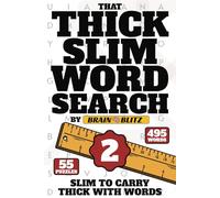 THAT THICK SLIM Word Search Puzzle Book - Volume 2: Large Easy to Read Print | 6x9 inches, 111 pages | 55 Puzzles ... Gift for Vacations, Holidays, and Free Times
