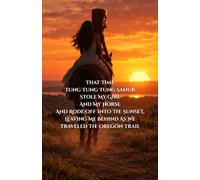 That Time Tung Tung Tung Sahur Stole My Girl And My Horse And Rode Off Into The Sunset, Leaving Me Behind As We Traveled The Oregon Trail