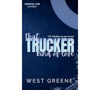 That Trucker Kind of Love: 3 (Essential Love)