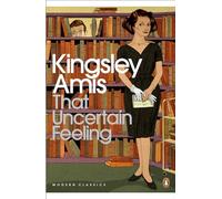 Kingsley Amis That Uncertain Feeling (Tapa blanda) Penguin Modern Classics