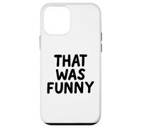 That Was Funny White Lie Comedia Party Sarcastic Stand Up Carcasa para iPhone 12 Mini