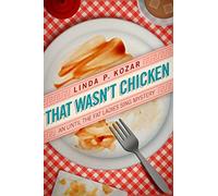 That Wasn't Chicken: Volume 4 (When The Fat Ladies Sing Cozy Mystery Series)