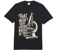 That Wasn't Very Evidence-Based of You Ciencia Médico Friki Comfort Colors Adult Heavyweight T-Shirt