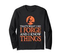 That What I Do I Forge & I Know Things Ironworker Presente Manga Larga