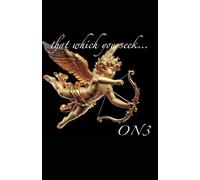 that which you seek...: ON3