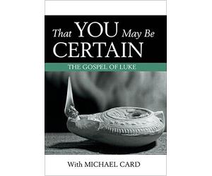 That You May Be Certain