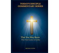 That You May Know: The First Letter of John