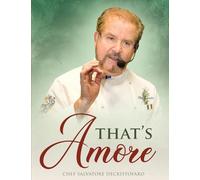 That's Amore: Cucina "made in Italy" with Love