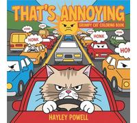 That's Annoying: Grumpy Cat Coloring Book for Life's Frustrating Moments - Adult Stress Relief with Relatable Daily Scenarios