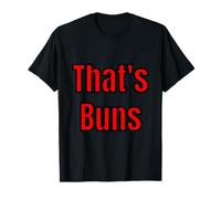 That's Buns - Frase de Argot Retro de los años 80, diseño Minimalista significativo Camiseta