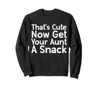 Thats Cute Now Get Your Aunt A Snack - Thanksgiving Family Sudadera