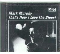 That's How I Love the Blues!