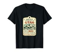 That's It I'm Muding to Utah Vintage Ski Pass Outdoor Salt Camiseta