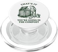 That's It You'Re Going In The Compost PopSockets PopGrip para MagSafe